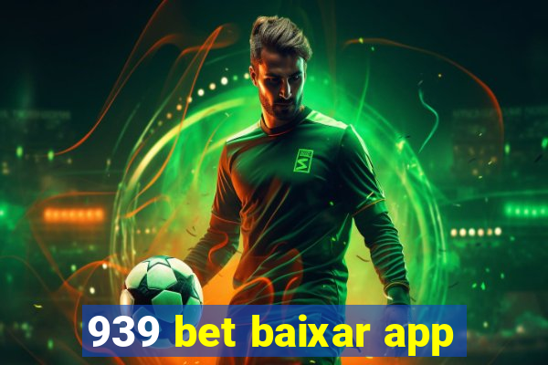 939 bet baixar app